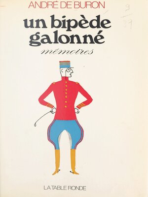 cover image of Un bipède galonné